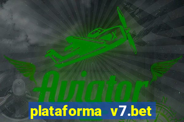 plataforma v7.bet paga mesmo